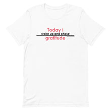 Load image into Gallery viewer, "Just Gratitude Today" T-shirt